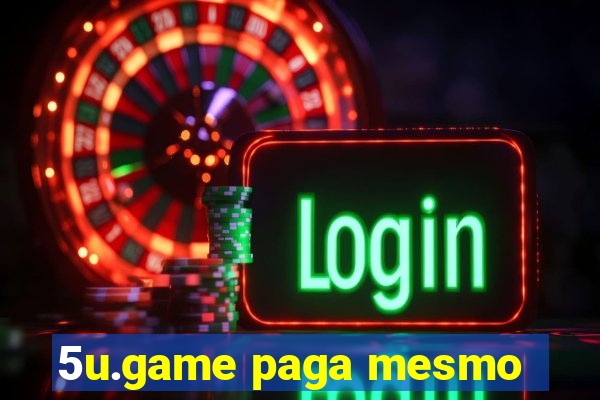 5u.game paga mesmo